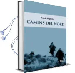 Descargar AudioLibro Camins del Nord de Jordi Angusto Zambrano año 2015