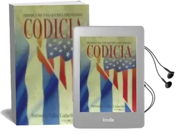 Descargar AudioLibro Codicia, Cronica de una Guerra Anunciada de Antonio Villa Cabello año 2015