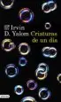 AudioLibro Criaturas de un dia de Irvin D. Yalom