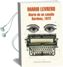 Descargar AudioLibro Diario de un Canalla. Burdeos, 1972 (Mapa de las Lenguas) de Mario Levrero año 2015