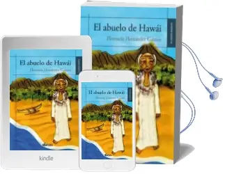 Descargar AudioLibro El Abuelo de Hawai de Florencio Hernandez Galmes año 2015