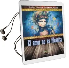 Descargar AudioLibro El Amor no es Filosofia de Luis Javier Mateo Acin año 2015