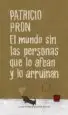 AudioLibro El Mundo sin las Personas que lo Afean y lo Arruinan de Patricio Pron