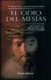 AudioLibro El Odio del Mesias: No Mataras, no Morderas, no Beberas Sangre! de Pedro Enrique Alonzo Hernandez