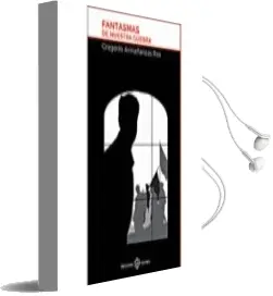 Descargar AudioLibro Fantasmas de Nuestra Guerra de Gregorio Armañanzas Ros año 2015