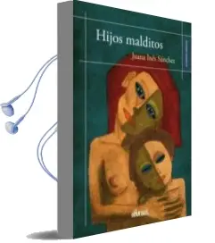 Descargar AudioLibro Hijos Malditos de Juana Ines Sanchez año 2015