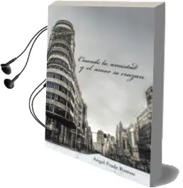 Descargar AudioLibro (I.B.D.) Cuando la Amistad y el Amor se Cruzan de Angel Frade Ramos año 2015