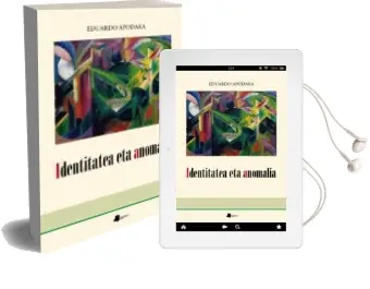 Descargar AudioLibro Identitatea eta Anomalia de Eduardo Apodaka año 2015