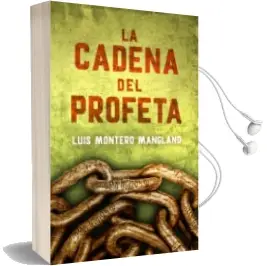 Descargar AudioLibro La Cadena del Profeta (Los Buscadores 2) de Luis Montero Manglano año 2015