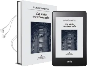Descargar AudioLibro La Vida Equivocada de Luis Garcia Martin año 2015