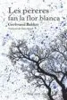 AudioLibro Les Pereres fan la Flor Blanca de Gerbrand Bakker