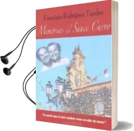 Descargar AudioLibro Memorias del Sauce Curvo de Francisco Rodríguez Tejedor año 2015