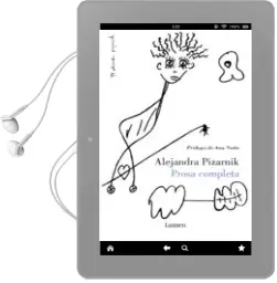 Descargar AudioLibro Prosa Completa de Alejandra Pizarnik año 2015
