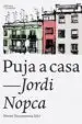 AudioLibro Puja a Casa de Jordi Nopca