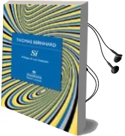 Descargar AudioLibro Sí de Thomas Bernhard año 2015