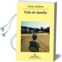Descargar AudioLibro Vida de Familia de Akhil Sharma año 2015