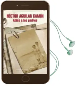 Descargar AudioLibro Adios a los Padres (Mapa de las Lenguas) de Hector Aguilar Camin año 2015