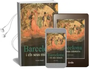 Descargar AudioLibro Barcelona i els Seus Misteris de Antonio Altadill año 2015