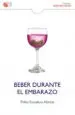 AudioLibro Beber Duarnte el Embarazo de Pablo Escudero Abenza