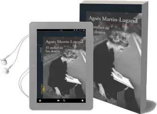 Descargar AudioLibro El Atelier de los Deseos de Agnes Martin Lugand año 2015