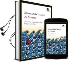 Descargar AudioLibro El Levante de Mircea Cartarescu año 2015