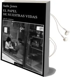 Descargar AudioLibro El Papel de Nuestras Vidas de Sadie Jones año 2015