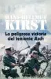 AudioLibro La Peligrosa Victoria del Teniente Asch de Hans Hellmut Kirst