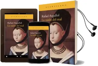Descargar AudioLibro La Razón del mal de Rafael Argullol Murgadas año 2015
