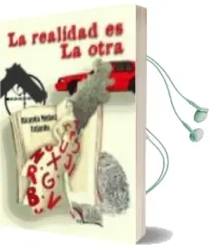 Descargar AudioLibro La Realidad es la Otra de Ricardo Muñoz Fajardo año 2015