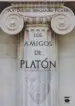 AudioLibro Los Amigos de Platon de Maria Dolores Fernandez Figares