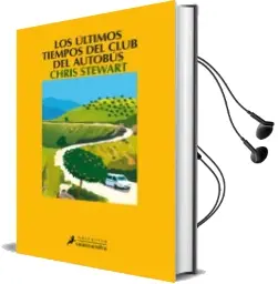 Descargar AudioLibro Los Ultimos Tiempos del Club del Autobus de Chris Stewart año 2015