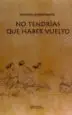 AudioLibro No Tendrias que Haber Vuelto de Anastasio Álvarez Martín