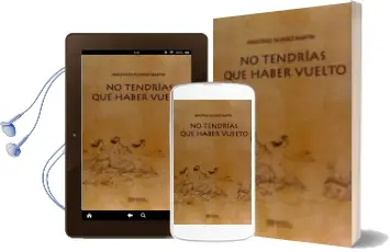 Descargar AudioLibro No Tendrias que Haber Vuelto de Anastasio Álvarez Martín año 2015