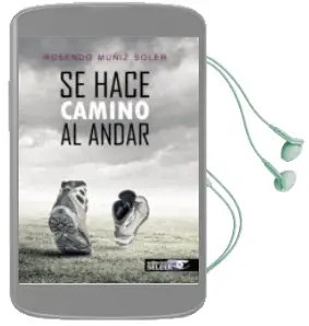 Descargar AudioLibro Se Hace Camino al Andar de Rosendo Muñiz Soler año 2015