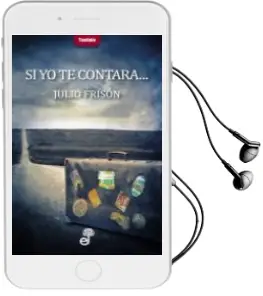 Descargar AudioLibro Si yo te Contara de Julio Frison año 2015