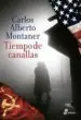 AudioLibro Tiempo de Canallas de Carlos Alberto Montaner Suris