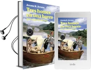 Descargar AudioLibro Tres Homes en una Barca (Per no Parlar del Gos) de Jerome K. Jerome año 2015