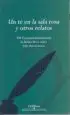 AudioLibro Un te en la Sala Rosa y Otros Relatos (Viii Certamen Internacional de Relato Breve Sobre Vida Universitaria) de Varios Autores