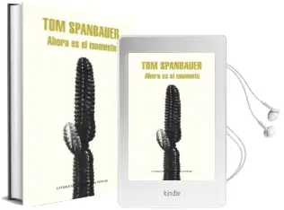 Descargar AudioLibro Ahora es el Momento de Tom Spanbauer año 2015