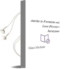 Descargar AudioLibro Anche le Formiche nel Loro Piccolo s Incazzano de Gino Michele año 2015