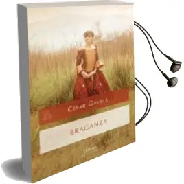 Descargar AudioLibro Braganza de Cesar Gavela año 2015