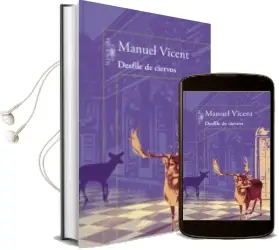 Descargar AudioLibro Desfile de Ciervos de Manuel Vicent año 2015