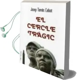 Descargar AudioLibro El Cercle Tràgic de Josep Tomas Cabot año 2015