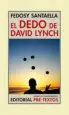 AudioLibro El Dedo de David Lynch de Fedosy Santaella