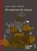 AudioLibro El Entierro de Lucas de Luis Diez Tejon