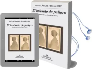 Descargar AudioLibro El Instante de Peligro (Finalista Premio Herralde de Novela 2015) de Miguel Angel Hernandez año 2015