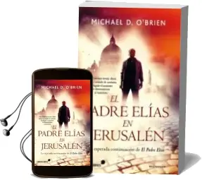 Descargar AudioLibro El Padre Elias en Jerusalen de Michael O Brien año 2015