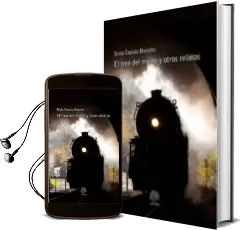 Descargar AudioLibro El Tren del Miedo y Otros Relatos de Silvia Cuevas Morales año 2015