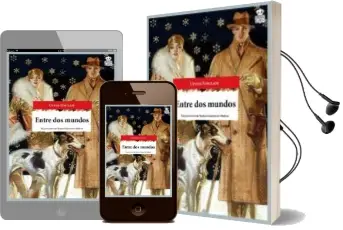 Descargar AudioLibro Entre dos Mundos de Upton Sinclair año 2015