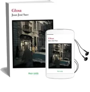 Descargar AudioLibro Glosa de Juan Jose Saer año 2015